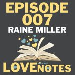 Episode 007 – Raine Miller talks indie and traditional publishing