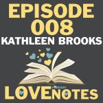 Episode 008 – Kathleen Brooks talks small towns, the South, and success