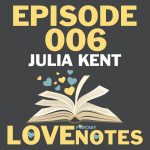 Episode 006 – Julia Kent talks co-authoring and switching genres